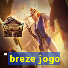 breze jogo